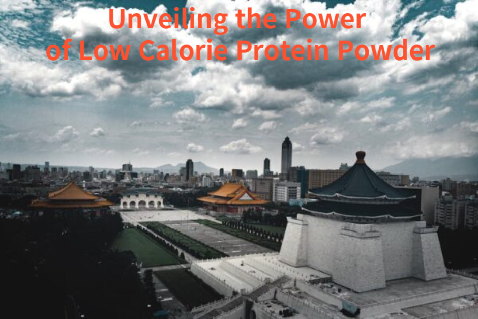 “Unveiling the Power of Low Calorie Protein Powder: A Guide to Boosting Your Health and Fitness”